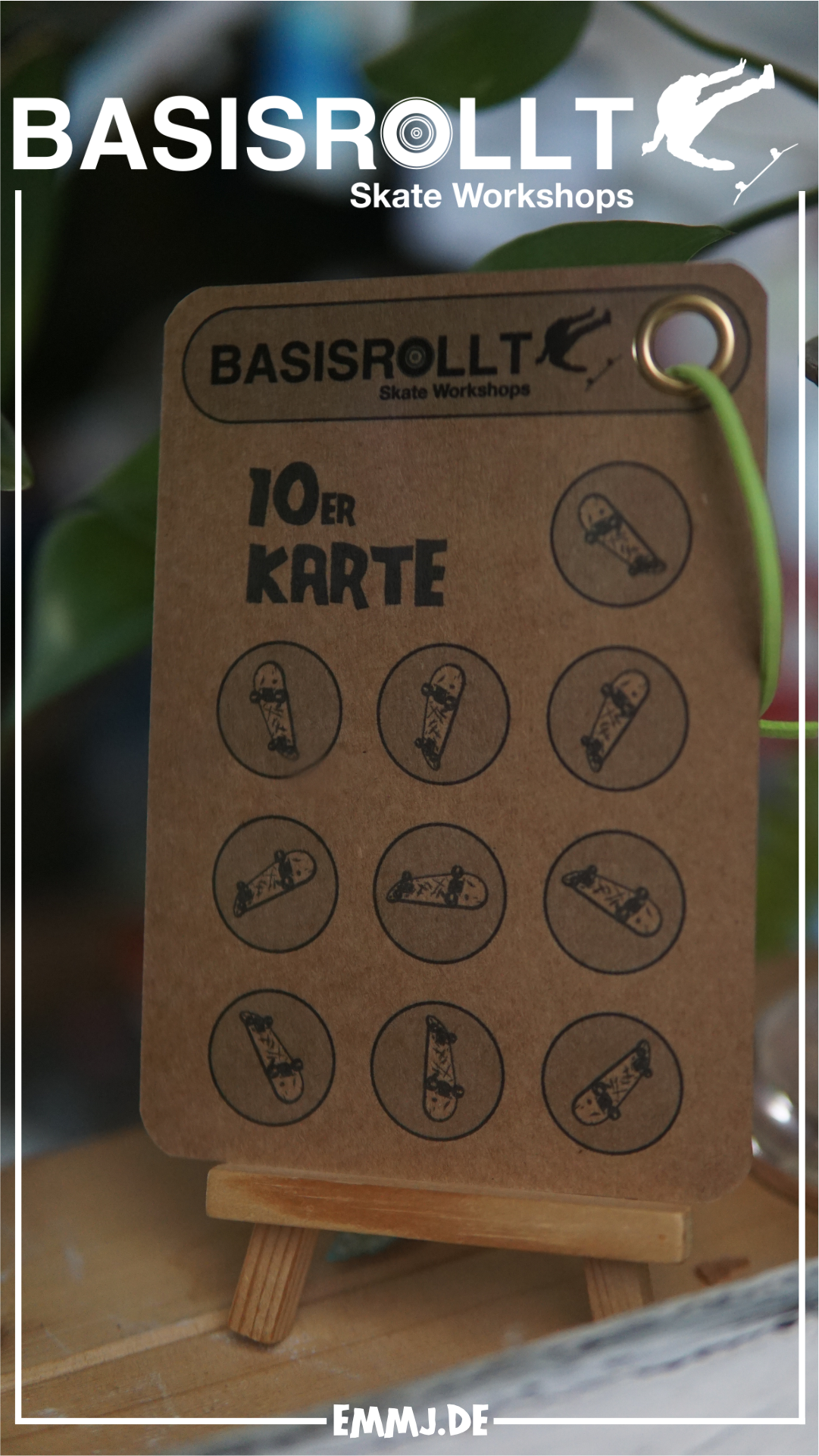 10er Karte - BASISROLLT Skateboard 🛹 Workshop - Skateboardkurs - Skateboardtraining